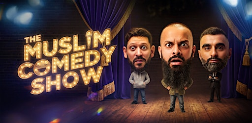 The Muslim Comedy Show Ilford | Coliseum Suite
