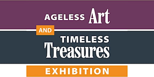 Ageless Art and Timeless Treasures Exhibition & Gala | 1100 Bent Creek Blvd