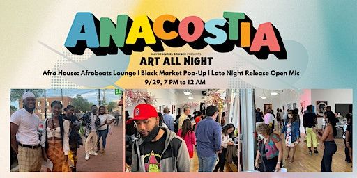 Afro House: Art All Night (Washington) | Anacostia Arts Center