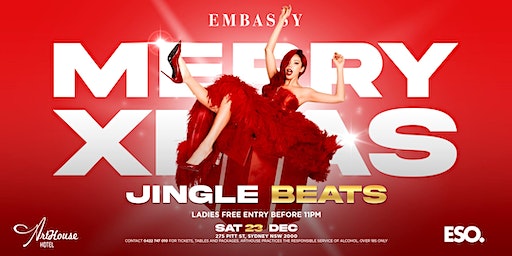 EMBASSY - Jingle Beats | SAT 23 DEC | @ Arthouse Hotel | ArtHouse Hotel