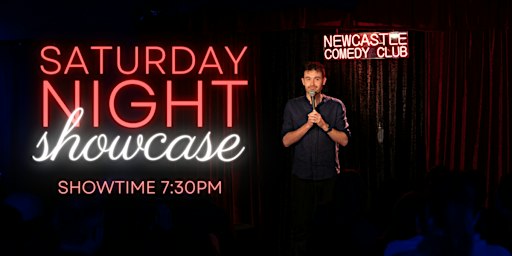 Saturday Night Showcase | Newcastle Comedy Club