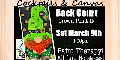"The Lucky Gnome" Cocktails and Canvas Painting Event | Back Court Bar and Grill