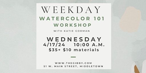 Weekday Watercolor 101 Workshop | gilbert w. perry, jr. center for the arts, West Main Street, Middletown, DE, USA