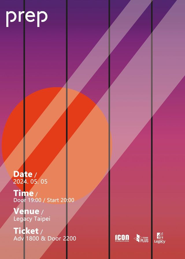 新英倫浪漫 - PREP Live in Taipei | Legacy Taipei 音樂展演空間