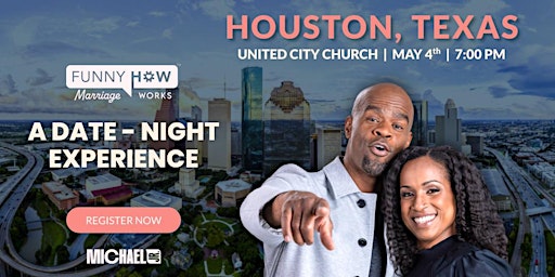 Michael Jr.'s Funny How Marriage Works Tour @ Houston, TX | United City Church