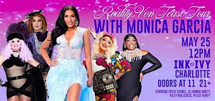 The Reality Von Tease Tour with Monica Garcia of The Real Housewives (NC) | Ink N Ivy