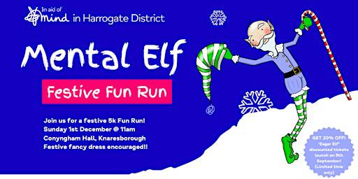 Mental Elf 5K Fun Run Knaresborough | Bond End: Tickets, Dates ...