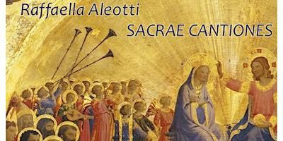 Rafaella Aleotti: Sacrae Cantiones | St. Lukas Kirche - WillkommensGemeinde (Berliner Stadtmission)