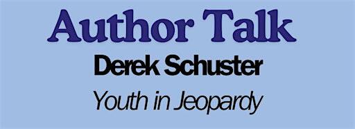 Author Talk with Derek Schuster | Hampton Library