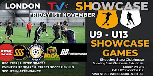 Half-Term Football Showcase (StreetSoccerSkills) | Shooting Starz Clubhouse, E Acton Ln, London W3 7HB