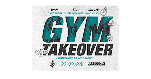 HAFFIMEKAMOVE Presents: GYM TAKEOVER with BY.BEZA @ COCHRANES in MOORABBIN | Cochranes Gym