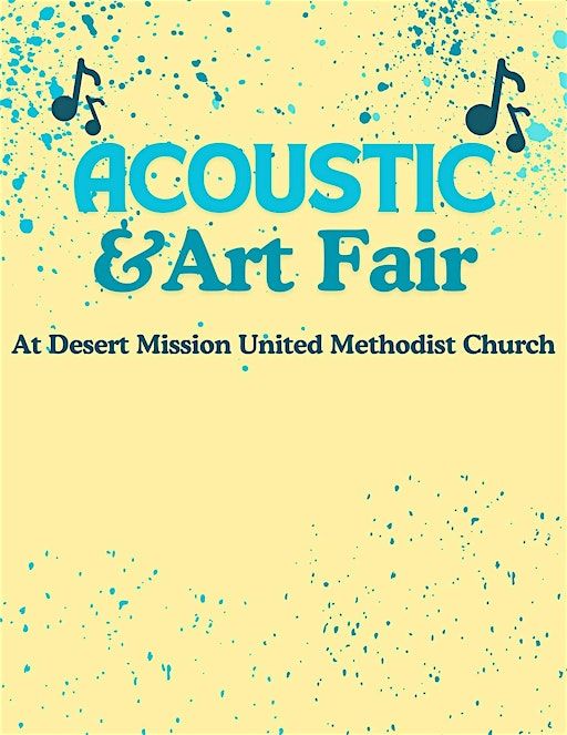 Acoustic and Arts Fair | Desert Mission United Methodist Church