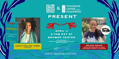 Alexis Pauline Gumbs & Malaika Parker | Brower Center