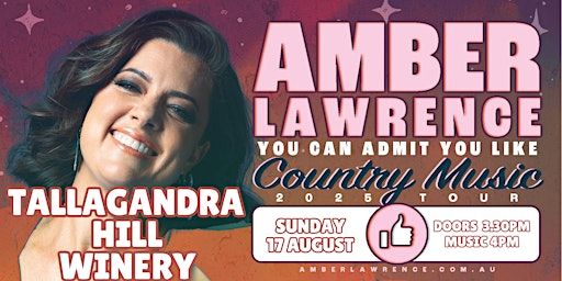 Amber Lawrence - You Can Admit You Like Country Music 2025 Tour | Tallagandra Hill Winery
