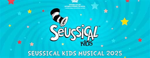 Seussical KIDS | Dover Court International School