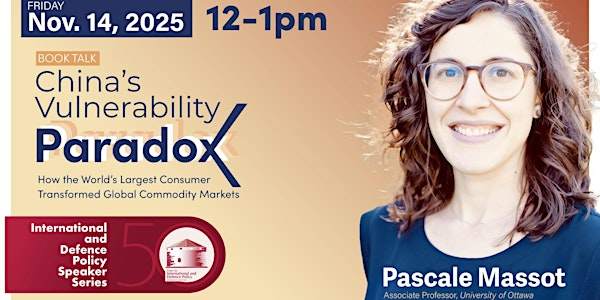 Book Talk - China’s Vulnerability Paradox | Robert Sutherland Hall room 334, Queen's University