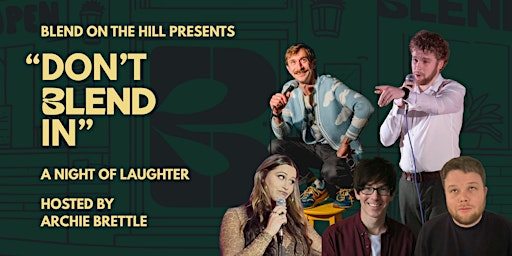 Don't Blend In - Comedy Night | Blend On The Hill