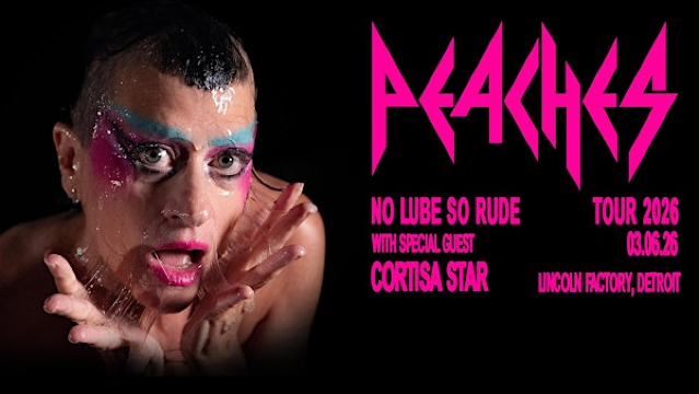 Peaches – No Lube So Rude Tour | The Lincoln Factory