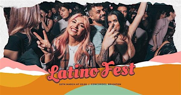 Latino Fest (Brighton) March 2026 | Concorde 2