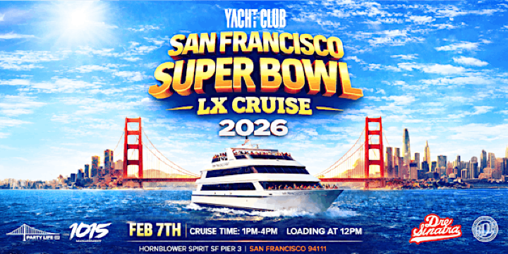 SUPER BOWL LX  CRUISE ON THE SF SPIRIT HORNBLOWER YACHT | San Francisco Spirit