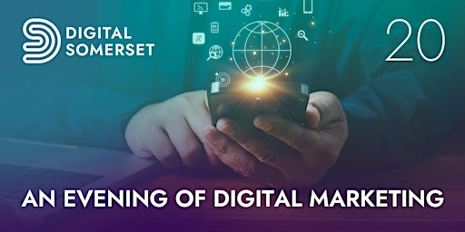 An Evening of Digital Marketing #3 | Yeovil College