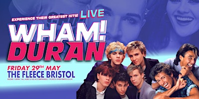Wham!Duran | The Fleece
