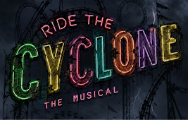 Ride the Cyclone the Musical | Chief Sepass Theatre