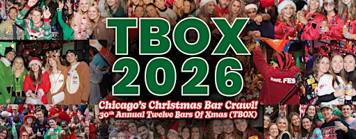 TBOX | Chicago's 30th Annual 12 Bars of Xmas/Santa Crawl | 12+ Wrigley Bars | Wrigleyville's Best Bars TBA
