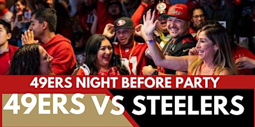 49ERS RUSH INVASION PITTSBURGH NIGHT BEFORE PARTY | 211 N Shore Dr