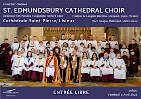 Concert du Choeur de la Cathédrale de St. Edmundsbury UK - Entrée Libre !! | Cathédrale Saint-Pierre de Lisieux, Place François Mitterrand, Lisieux, France