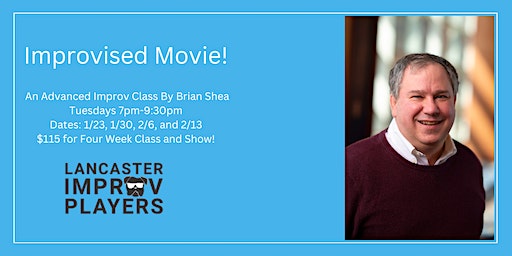 Improvised Movie With Brian! | Lancaster Improv Players