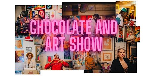 CHOCOLATE AND ART SHOW HOUSTON | Garage HTX