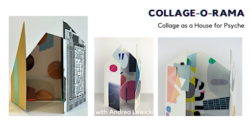 Collage as a House for the Psyche with Andrea Lewicki | Slip Gallery