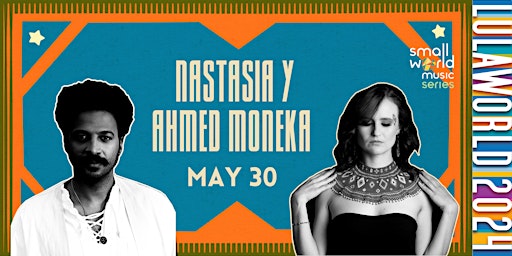 Nastasia Y + Ahmed Moneka Arabic Jazz | Lula Lounge