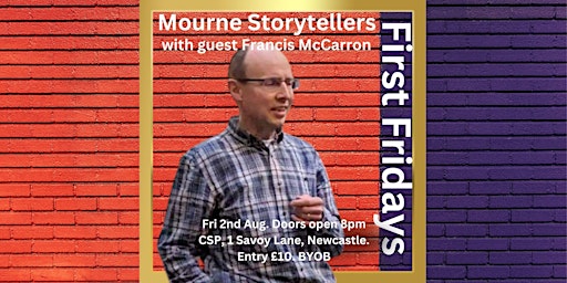 First Fridays with the Mourne Storytellers: Francis McCarron | 1 Savoy Ln