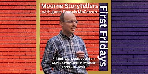First Fridays with the Mourne Storytellers: Francis McCarron | 1 Savoy Ln