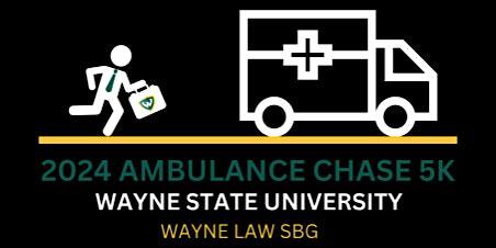 Ambulance Chase 5k | Wayne State University Law School