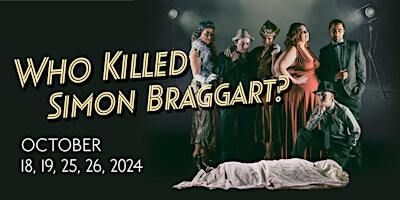 Who Killed Simon Braggart? (Be in the movie! Call for extras) | The 418 Project