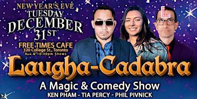 Laugha-Cadabra: A New Year's Eve Magic and Comedy Celebration! | Free Times Cafe