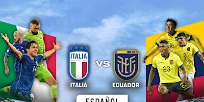 Italy National Soccer vs Ecuador National Soccer | Red Bull Arena