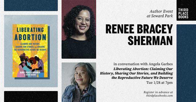 Renee Bracey Sherman with Angela Garbes — 'Liberating Abortion' | Third Place Books Seward Park