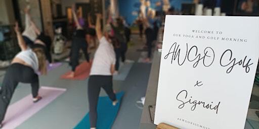 Yoga and Golf Morning - Hosted by AWGO Golf | Sigmoid HQ