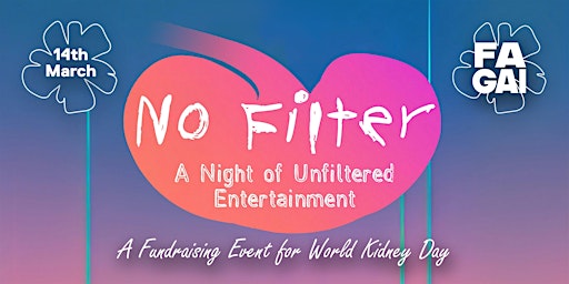 No Filter- World Kidney Day Fundraising Event | Fa Gai