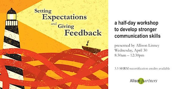 Setting Expectations and Giving Feedback | Hillsdale Conference Center