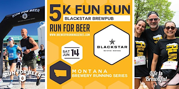 5k Beer Run x Blackstar | 2025 Montana Brewery Running Series | Blackstar BrewPub