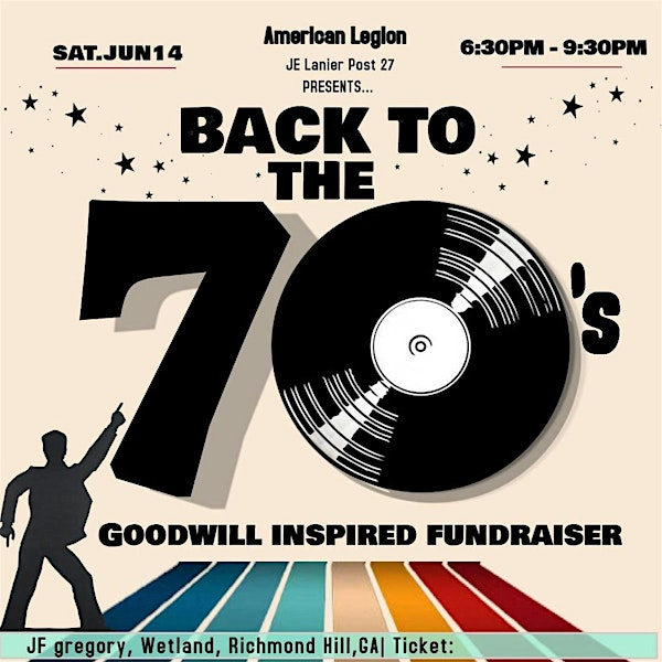 Back To The 70s: Goodwill Inspired Fundraiser | J F Gregory City Park