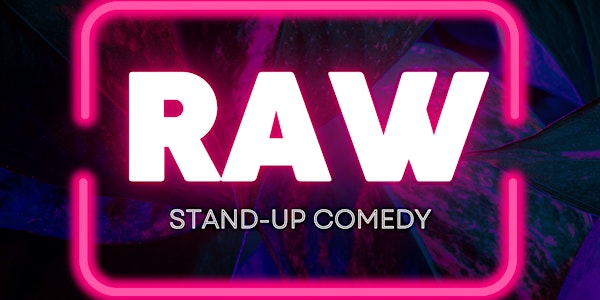 RAW! A Stand-Up Comedy Show - Sunday, JUNE 22ND , 2025 | Brass Door Pub