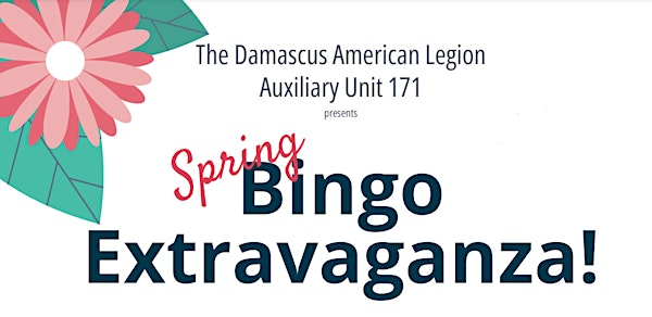 RESCHEDULED Spring Bingo Extravaganza! | Damascus American Legion Post 171