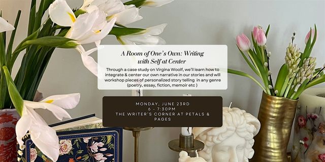 A Room of One's Own: Writing with Self at Center | Petals & Pages of Denver