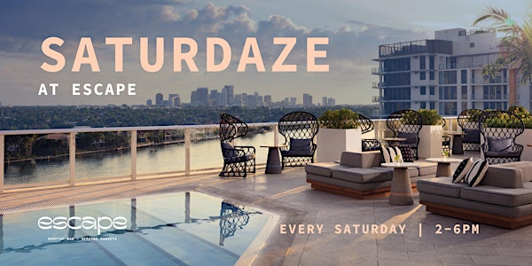 Saturdaze at Escape Rooftop | Escape Rooftop Bar